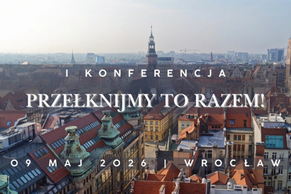 „Przełknijmy to razem!” I Konferencja Polskiego Stowarzyszenia Rodzin z Atrezją Przełyku